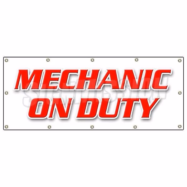 MECHANIC ON DUTY BANNER SIGN repair shop automotive tools maintenance